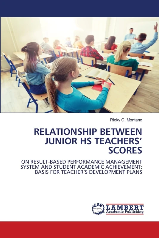 RELATIONSHIP BETWEEN JUNIOR HS TEACHERS’ SCORES: ON RESULT-BASED PERFORMANCE MANAGEMENT SYSTEM AND STUDENT ACADEMIC ACHIEVEMENT: BASIS FOR TEACHER’S DEVELOPMENT PLANS