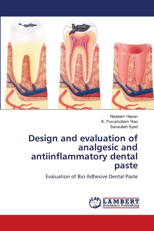 Design and evaluation of analgesic and antiinflammatory dental paste: Evaluation of Bio Adhesive Dental Paste