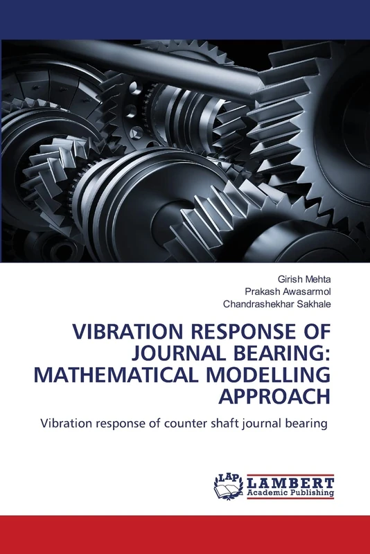 VIBRATION RESPONSE OF JOURNAL BEARING: MATHEMATICAL MODELLING APPROACH: Vibration response of counter shaft journal bearing
