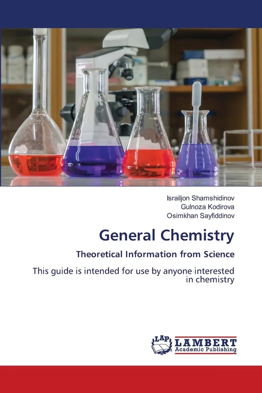 General Chemistry: Theoretical Information from ScienceThis guide is intended for use by anyone interested in chemistry
