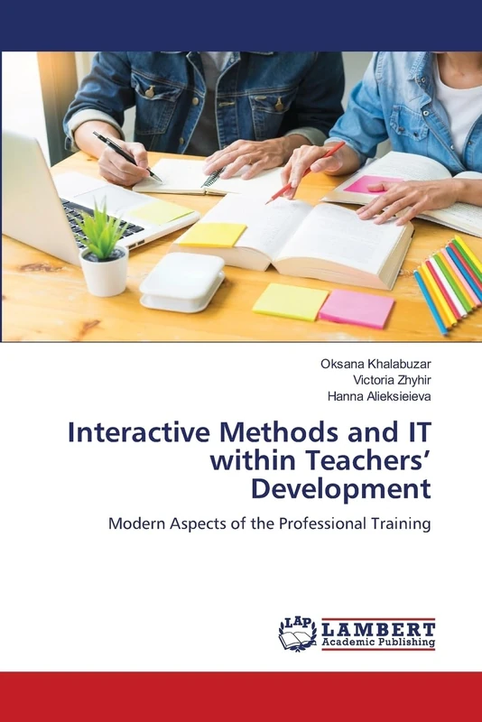 Interactive Methods and IT within Teachers’ Development: Modern Aspects of the Professional Training