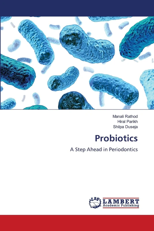 Probiotics: A Step Ahead in Periodontics