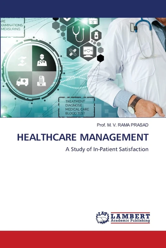 HEALTHCARE MANAGEMENT: A Study of In-Patient Satisfaction