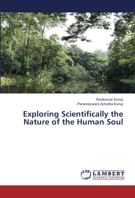 Exploring Scientifically the Nature of the Human Soul