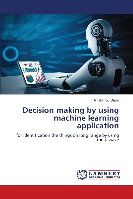 Decision making by using machine learning application: for identification the things on long range by using radio wave