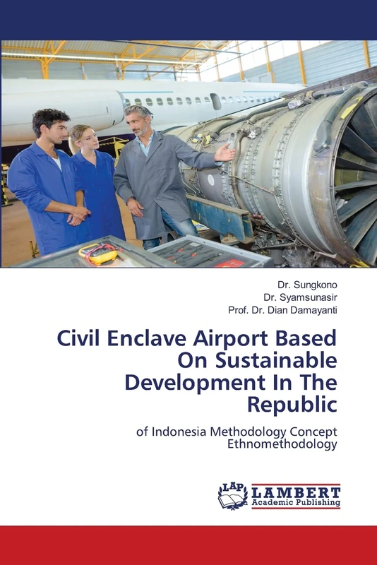 Civil Enclave Airport Based On Sustainable Development In The Republic: of Indonesia Methodology Concept Ethnomethodology - Image 1