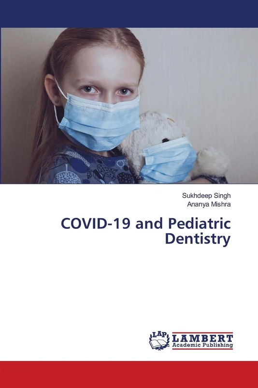 COVID-19 and Pediatric Dentistry