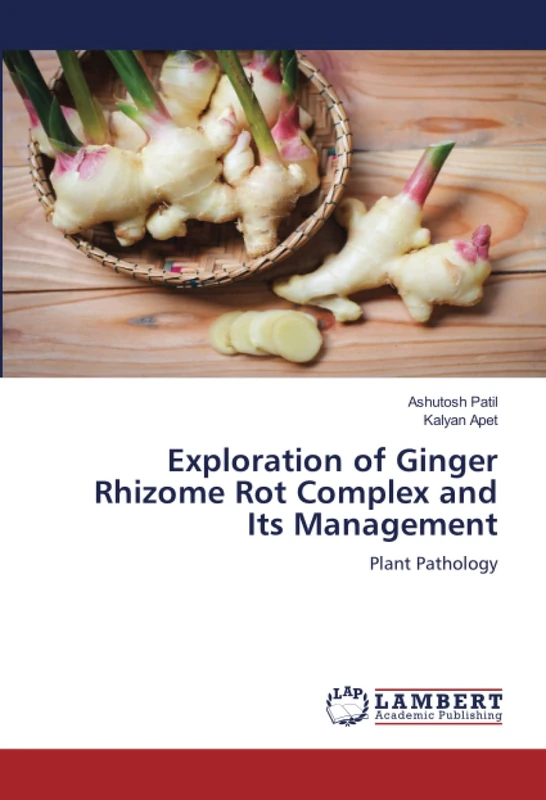 Exploration of Ginger Rhizome Rot Complex and Its Management: Plant Pathology - Image 1