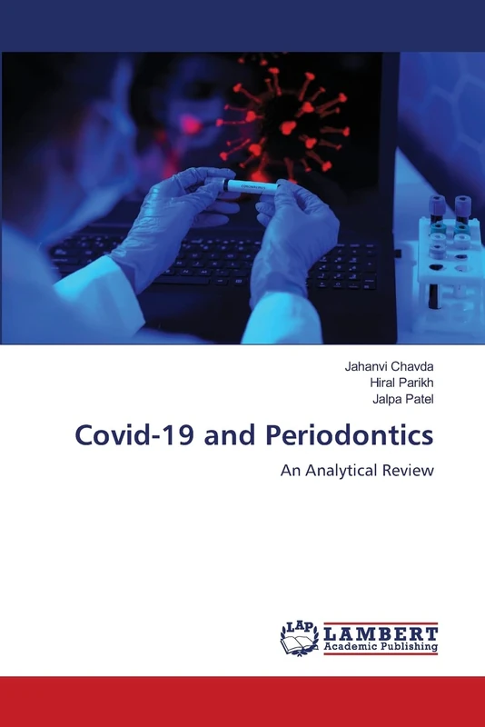 Covid-19 and Periodontics: An Analytical Review