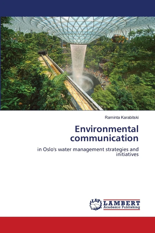 Environmental communication: in Oslo's water management strategies and initiatives
