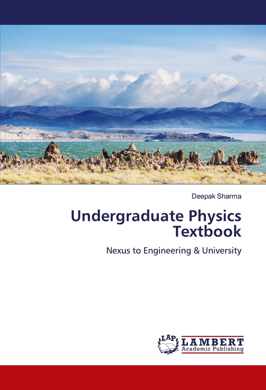 Undergraduate Physics Textbook: Nexus to Engineering & University