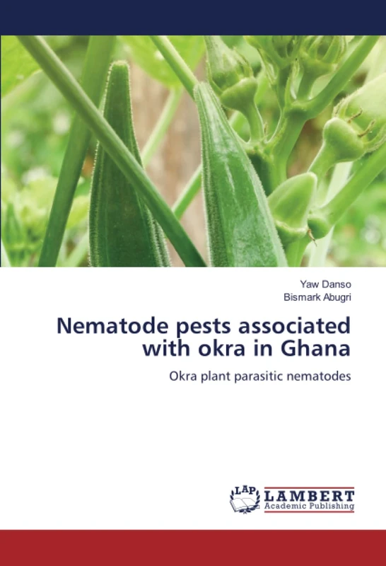 Nematode pests associated with okra in Ghana: Okra plant parasitic nematodes