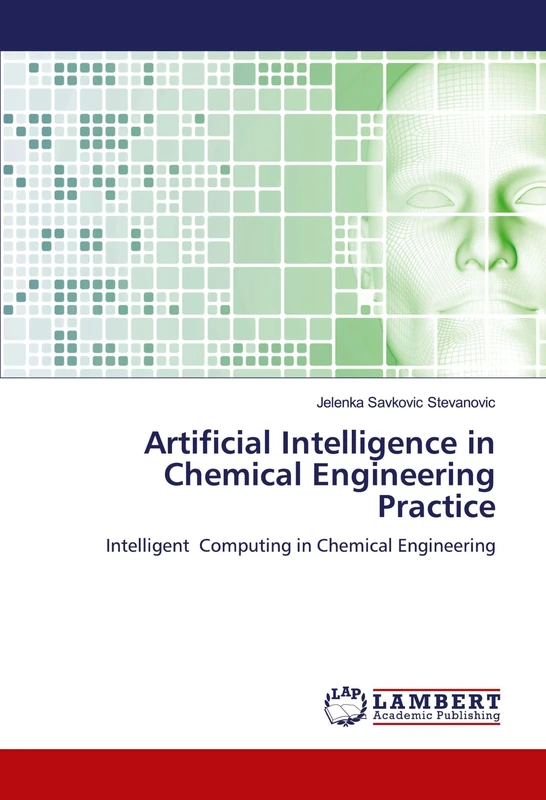Artificial Intelligence in Chemical Engineering Practice: Intelligent Computing in Chemical Engineering - Image 1
