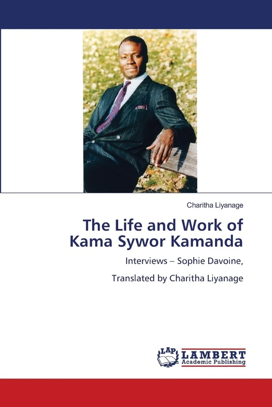 The Life and Work of Kama Sywor Kamanda: Interviews – Sophie Davoine, Translated by Charitha Liyanage - Image 1