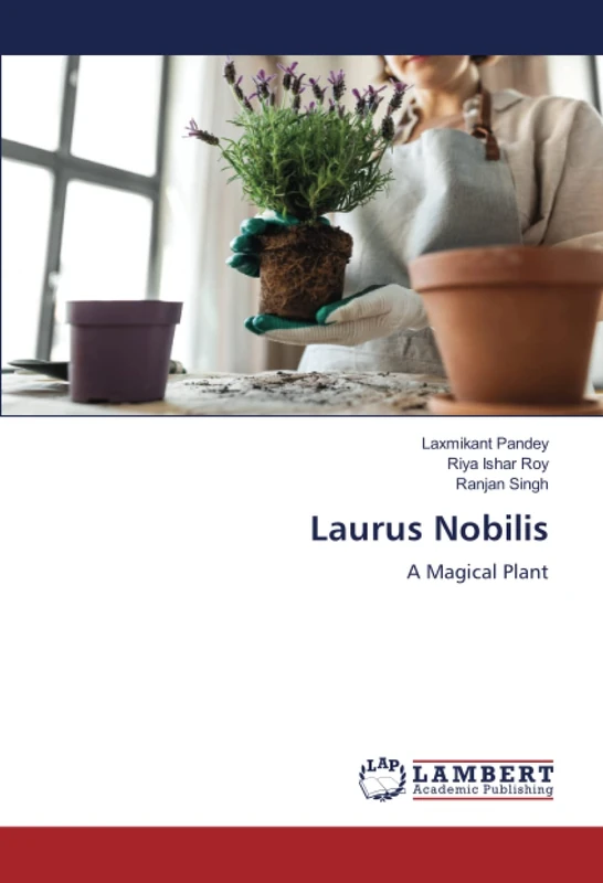 Laurus Nobilis: A Magical Plant