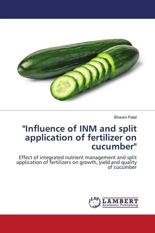 "Influence of INM and split application of fertilizer on cucumber": Effect of integrated nutrient management and split application of fertilizers on growth, yield and quality of cucumber