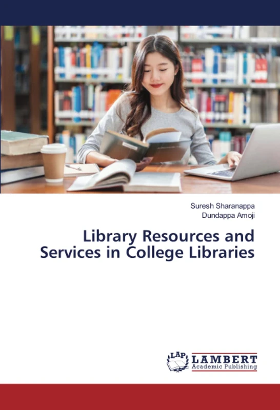 Library Resources and Services in College Libraries