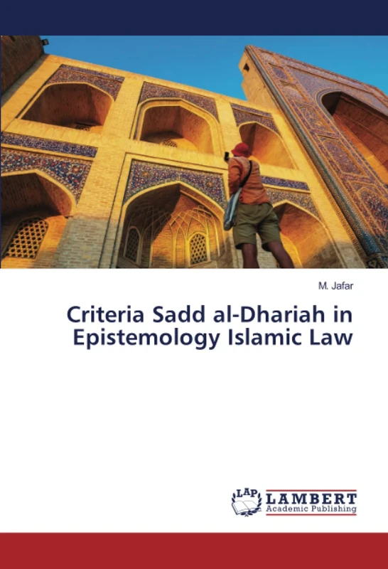 Criteria Sadd al-Dhariah in Epistemology Islamic Law