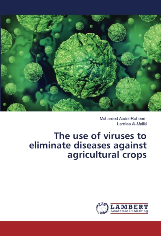 The use of viruses to eliminate diseases against agricultural crops