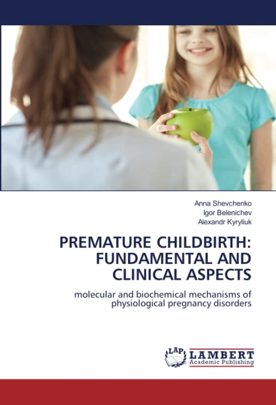 PREMATURE CHILDBIRTH: FUNDAMENTAL AND CLINICAL ASPECTS: molecular and biochemical mechanisms of physiological pregnancy disorders