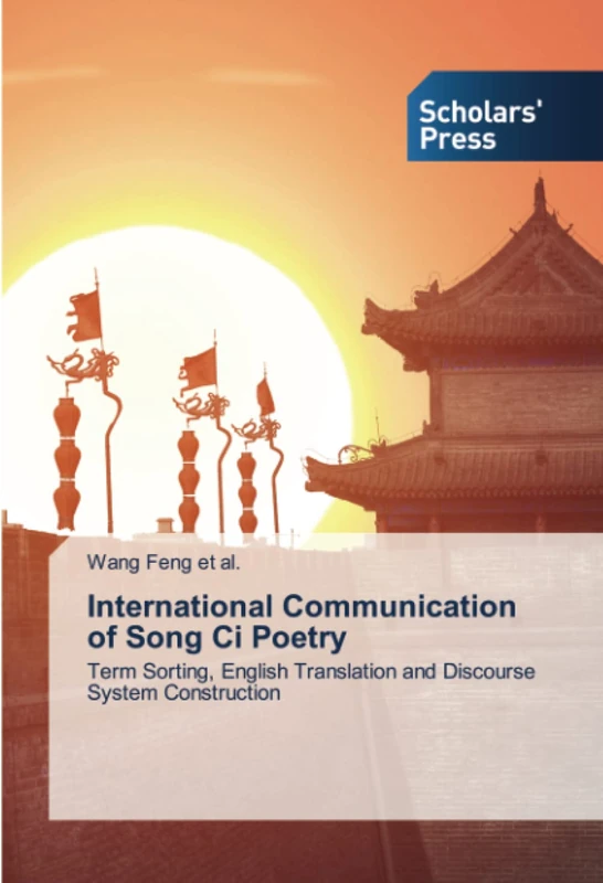 International Communication of Song Ci Poetry: Term Sorting, English Translation and Discourse System Construction