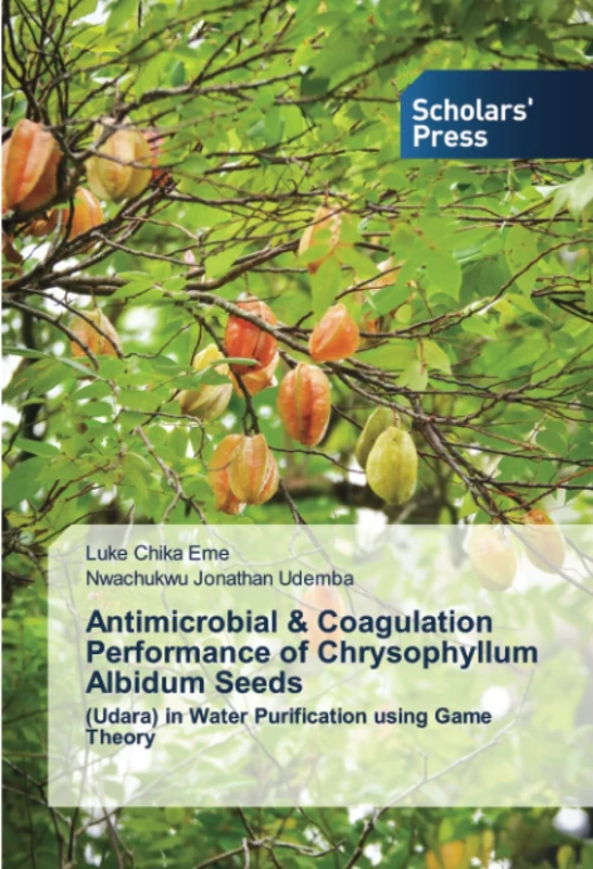 Antimicrobial & Coagulation Performance of Chrysophyllum Albidum Seeds: (Udara) in Water Purification using Game Theory - Image 1