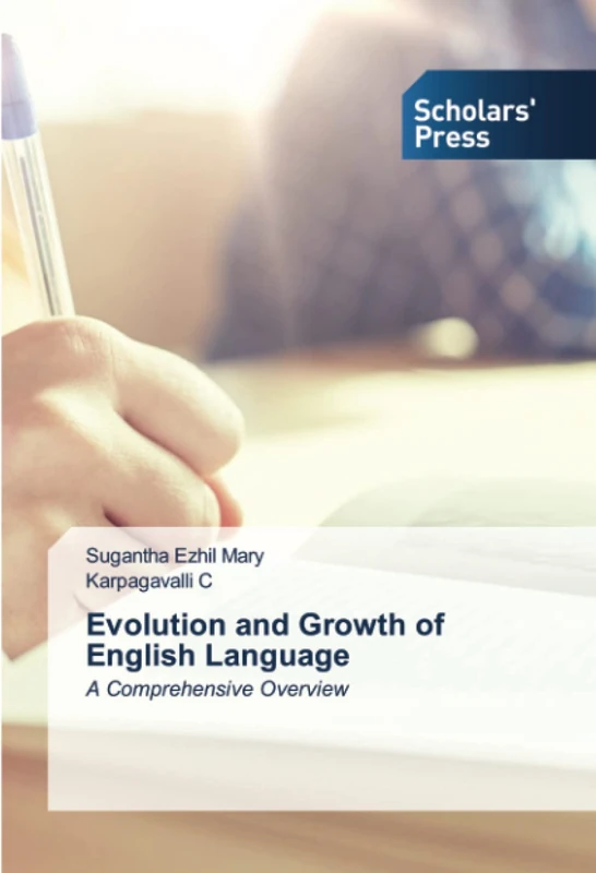 Evolution and Growth of English Language: A Comprehensive Overview