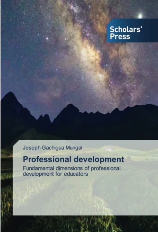 Professional development: Fundamental dimensions of professional development for educators