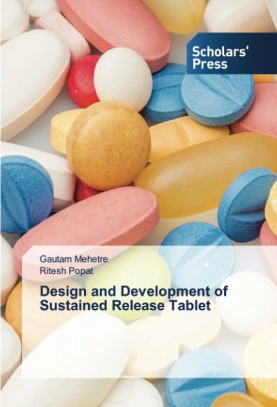 Design and Development of Sustained Release Tablet