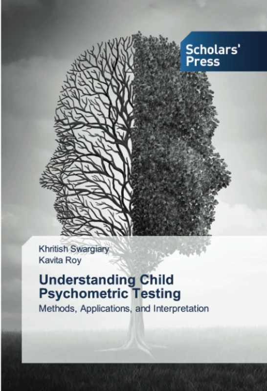 Understanding Child Psychometric Testing: Methods, Applications, and Interpretation