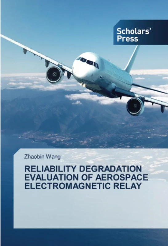 RELIABILITY DEGRADATION EVALUATION OF AEROSPACE ELECTROMAGNETIC RELAY