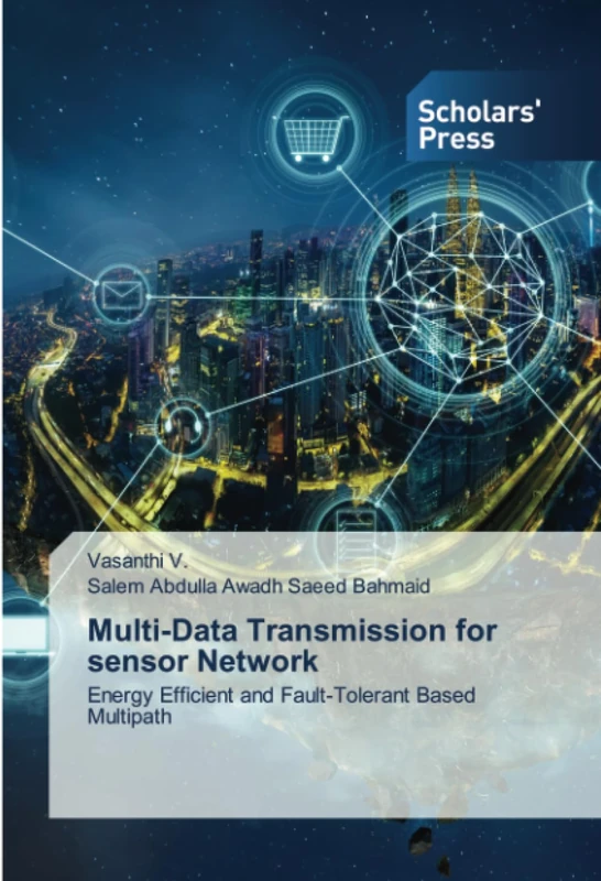 Multi-Data Transmission for sensor Network: Energy Efficient and Fault-Tolerant Based Multipath