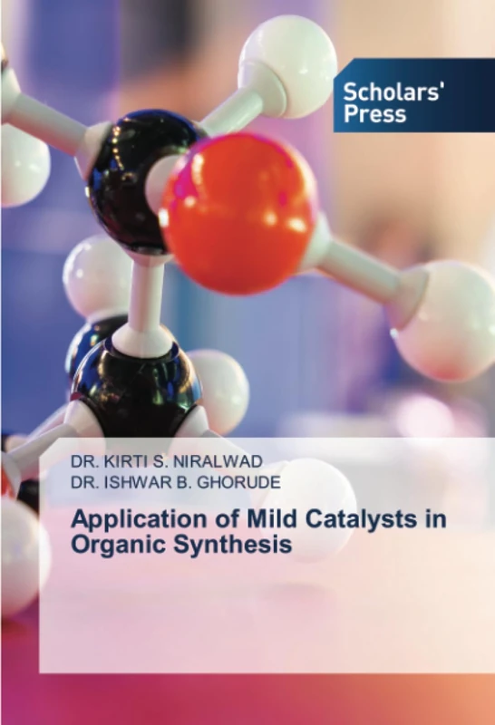 Application of Mild Catalysts in Organic Synthesis