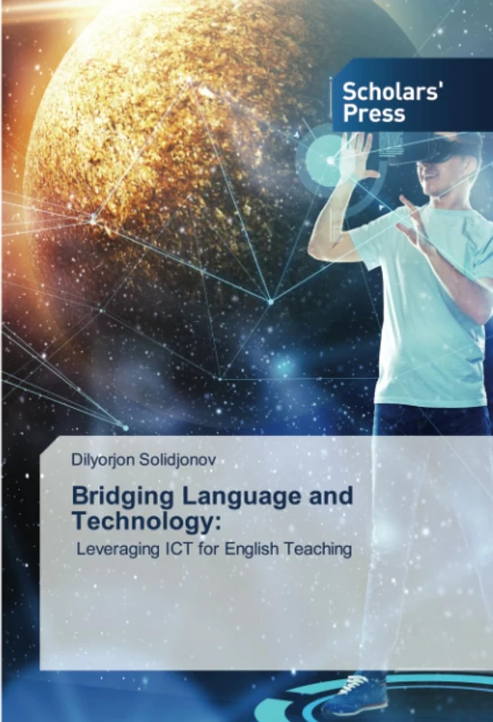Bridging Language and Technology:: Leveraging ICT for English Teaching