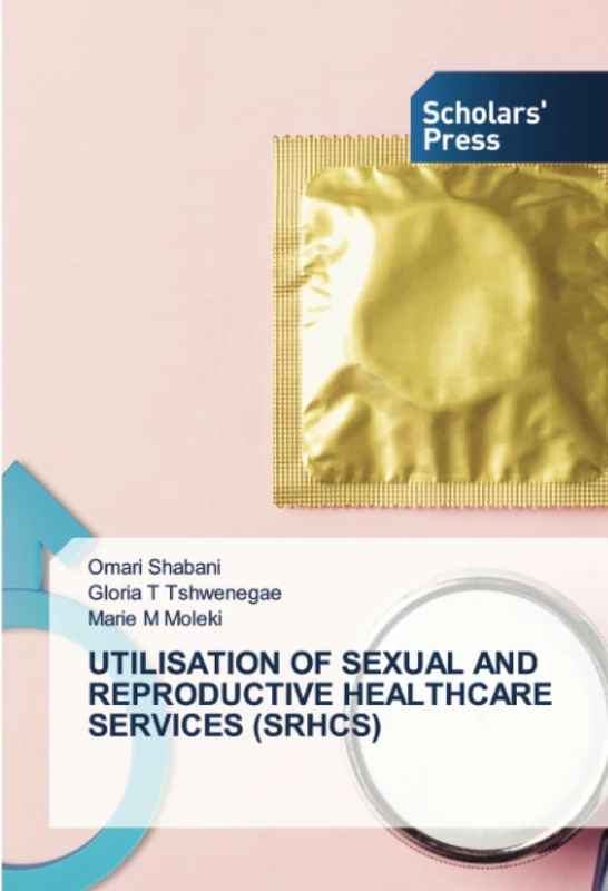 UTILISATION OF SEXUAL AND REPRODUCTIVE HEALTHCARE SERVICES (SRHCS) - Image 1