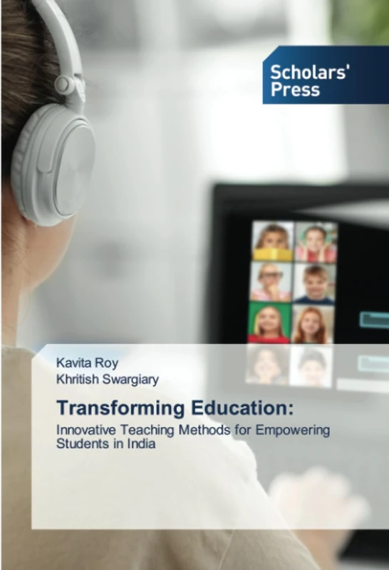 Transforming Education:: Innovative Teaching Methods for Empowering Students in India