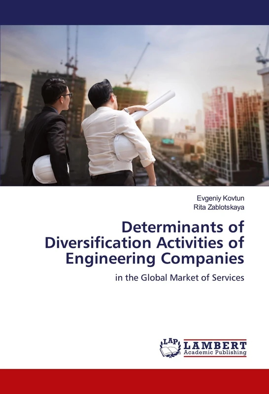 Determinants of Diversification Activities of Engineering Companies: in the Global Market of Services