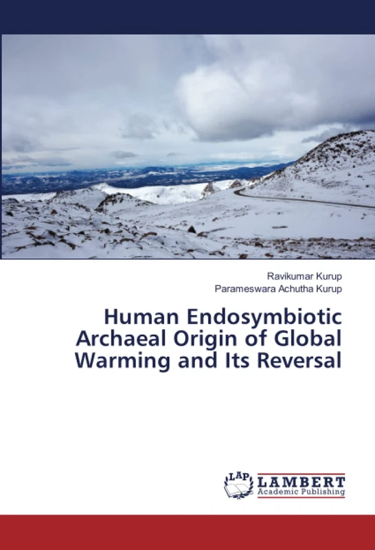 Human Endosymbiotic Archaeal Origin of Global Warming and Its Reversal
