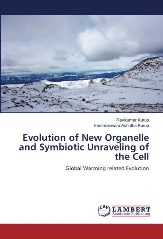 Evolution of New Organelle and Symbiotic Unraveling of the Cell: Global Warming related Evolution - Image 1