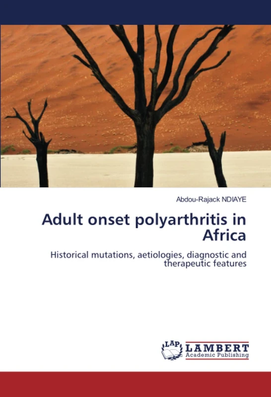 Adult onset polyarthritis in Africa: Historical mutations, aetiologies, diagnostic and therapeutic features - Image 1