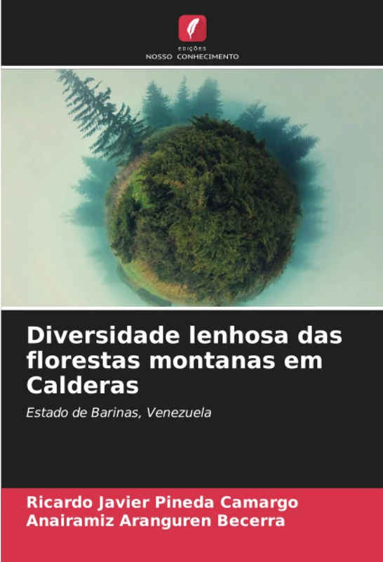 Diversidade lenhosa das florestas montanas em Calderas: Estado de Barinas, Venezuela