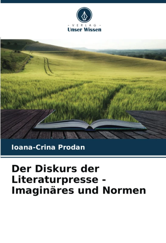 Der Diskurs der Literaturpresse - Imaginäres und Normen