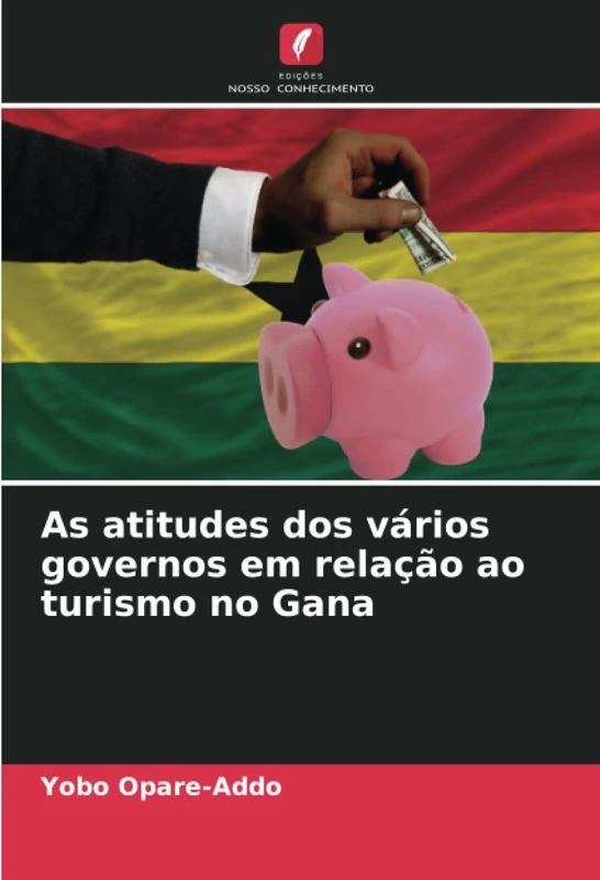 As atitudes dos vários governos em relação ao turismo no Gana - Image 1