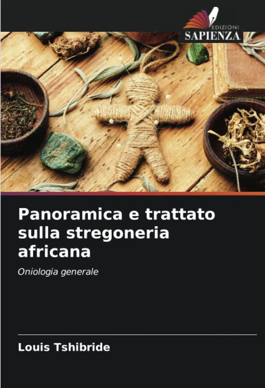 Panoramica e trattato sulla stregoneria africana: Oniologia generale