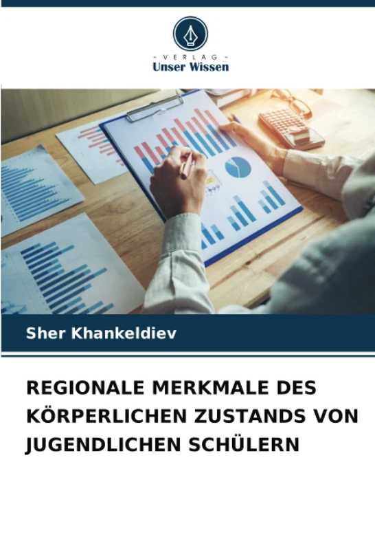 REGIONALE MERKMALE DES KÖRPERLICHEN ZUSTANDS VON JUGENDLICHEN SCHÜLERN