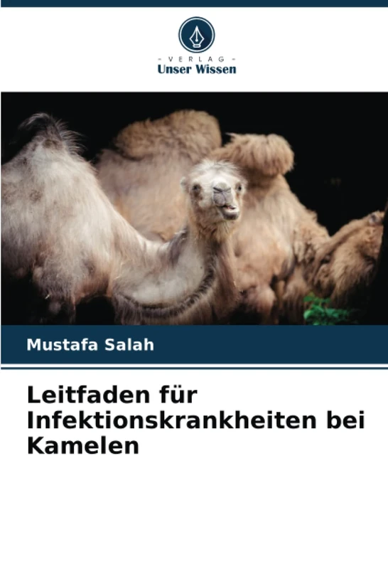 Leitfaden für Infektionskrankheiten bei Kamelen - Image 1