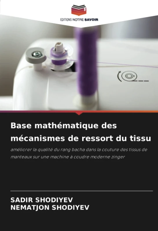 Base mathématique des mécanismes de ressort du tissu: améliorer la qualité du rang bacha dans la couture des tissus de manteaux sur une machine à coudre moderne zinger - Image 1