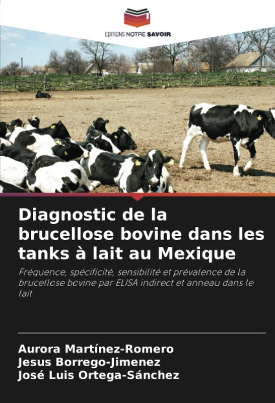 Diagnostic de la brucellose bovine dans les tanks à lait au Mexique: Fréquence, spécificité, sensibilité et prévalence de la brucellose bovine par ELISA indirect et anneau dans le lait - Image 1