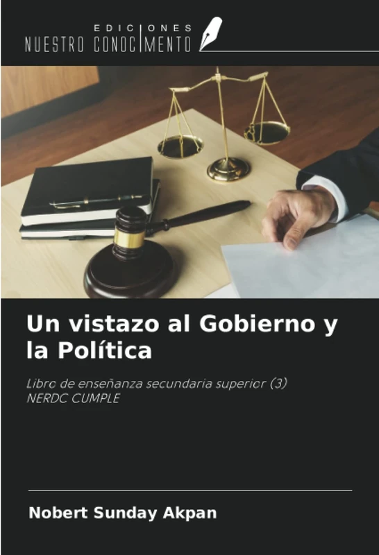 Un vistazo al Gobierno y la Política: Libro de enseñanza secundaria superior (3) NERDC CUMPLE