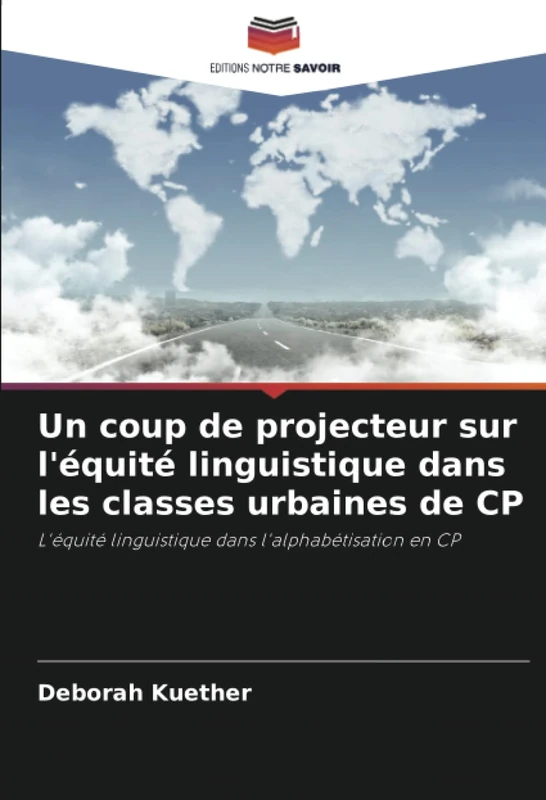 Un coup de projecteur sur l'équité linguistique dans les classes urbaines de CP: L'équité linguistique dans l'alphabétisation en CP
